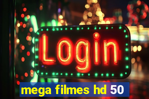 mega filmes hd 50